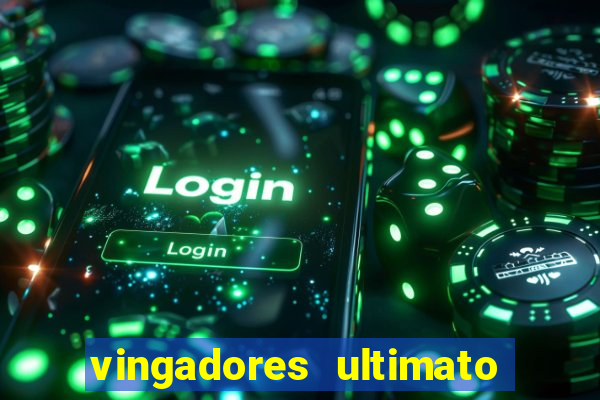 vingadores ultimato filme completo dublado gratis